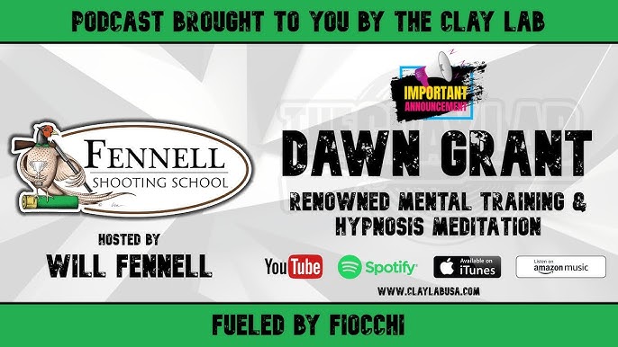 Mental Game Matters - Dawn Grant Renowned Mental Training - Fennell Shooting School Podcast