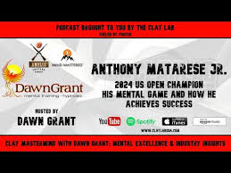 2024 US Open Champion Anthony Matarese Jr. - Clay Mastermind with Dawn Grant