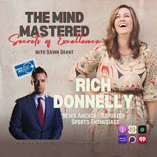 Rich Donnelly: Thriving Under Pressure in Journalism