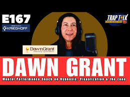 Mental Coach Dawn Grant on Hypnosis, Visualization & the Zone | Trap Talk Ep. 167