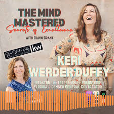 Keri Werder Duffy: Building Success in Real Estate with Expert Contractor Insight