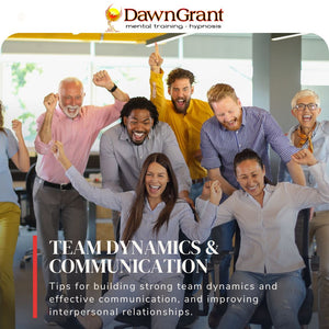 Tips for building strong team dynamics and effective communication
