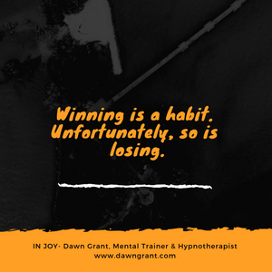 Winning is a habit. Unfortunately, so is losing.